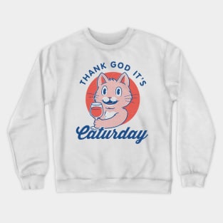 Caturday Crewneck Sweatshirt